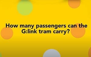 How many passengers does a G:Link tram carry