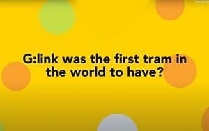 G:link was the first tram in the world to have...